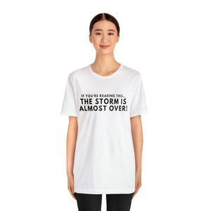 The Storm Is Over Short Sleeve Tee